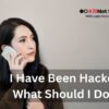 I Have Been Hacked - What Should Do